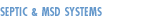 Septic & MSD Systems